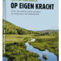 Boek ‘Op eigen kracht’ over 40.000 kilometer reizen zonder eindbestemming Boek ‘Op eigen kracht’ over 40.000 kilometer reizen zonder eindbestemming