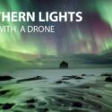 Vlieg met een drone door het Noorderlicht